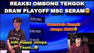 REAKSI OMBONG TENGOK DRAW PLAYOFF MSC 2024