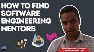 How to Find a Software Engineer Mentor at a Tech Company