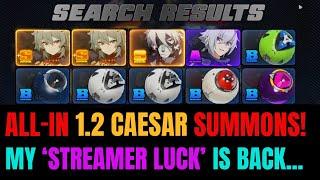 Patch 1.2 ALL-IN Caesar King Summons! | My "Streamer Luck" Continues...