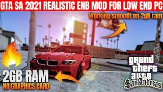 GTA San Andreas: 2021 Best Graphics Mod For Very Low End PC 2GB Ram No Graphics Card Reflect X 8.0