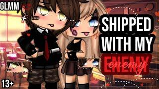 •Shipped with my Enemy•|| Gacha Life mini movie || Glmm || romance || ️