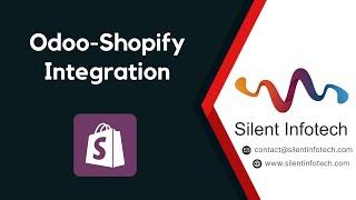 Odoo-Shopify Integration | Silent Infotech