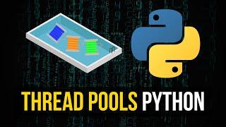 Thread Pools in Python - Asynchronous Programming