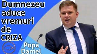 Dumnezeu aduce vremuri de criză - Daniel Popa | predici 2020