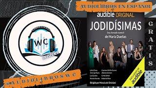 Jodidísimas | Audiolibros | María Dueñas | WC