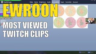 EWROON's Most Viewed Twitch Clips of all time