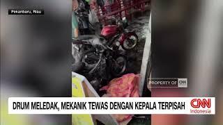 Drum Meledak, Mekanis Tewas Dengan Kepala Terpisah