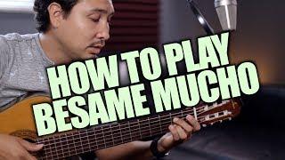 How to Play Besame Mucho on Acoustic Guitar