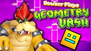 Bowser Plays GEOMETRY DASH Like PRO