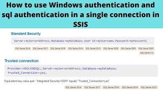 85 How to use Windows authentication and sql authentication in a single connection in SSIS