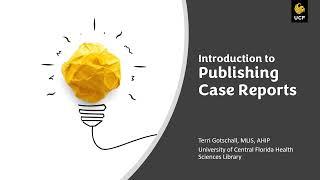 Introduction to Publishing Case Reports