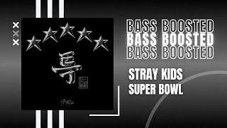 [BASS BOOSTED] Stray Kids - Super Bowl