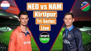 Netherlands Vs Namibia Live Tri-Series T20 Match | Live Commentary & Scores || NED Vs NAM Live Today