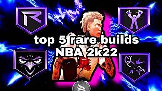 Top 5 Best Rare Builds NBA 2k22