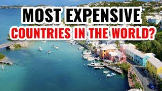 10 Most Expensive Countries in the World 2024