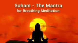 Soham Meditation - Powerful Mantra (Hindi)