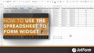 How to use the Spreadsheet to Form widget