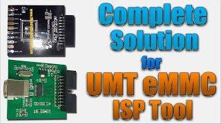 Umt eMMc Isp Tool से सम्बंधित पूरी जानकारी | Complete Solution for Umt eMMC Isp Tool