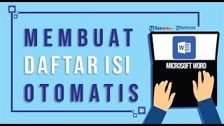 Membuat Daftar Isi Otomatis di MS Word yang Mudah dan Cepat, Ini Caranya