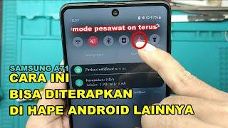 SAMSUNG A71 AIRPLANE MODE (mode pesawat on terus).