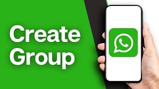 How to Create a WhatsApp Group | WhatsApp group chat (2024)