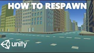 HOW TO RESPAWN IN YOUR MAP OR LEVEL IN C# UNITY TUTORIAL