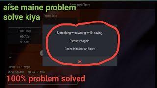 Codec Initialization Failed Kinemaster |  100% Problem Solved | My first Vlog