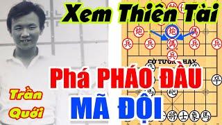 Ván cờ phá PHÁO ĐẦU MÃ ĐỘI để đời của THIÊN TÀI ĐOẢN MỆNH - Trần Quới. Cờ Tướng Hay