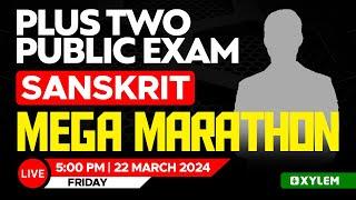 Plus Two Sanskrit - Public Exam - Mega Marathon | Xylem Plus Two