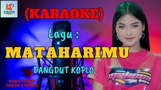 Mataharimu Karaoke Nada Cewek | Karaoke Dangdut Official | Cover PA 600