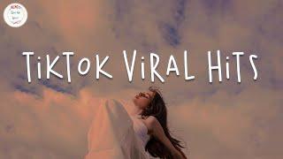 Tiktok viral hits   Best tiktok songs ~ Viral songs 2022