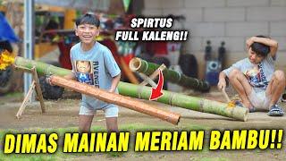 MERI4M BAMBU DITDIM!! DIMAS SENENG MERI4M BAMBUNYA SUDAH JADI DAN BISA BUNYI..