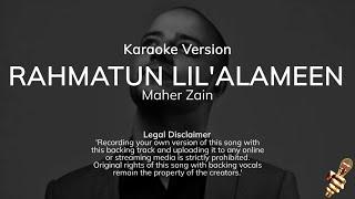 Maher Zain - Rahmatun Lil'Alameen  (Karaoke Version)