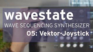 wavestate Master Class - Folge 5: Der Vektor-Joystick