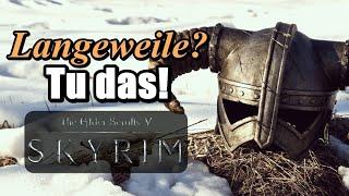 5 Tipps gegen Langeweile in Skyrim | The Elder Scrolls 5: Skyrim