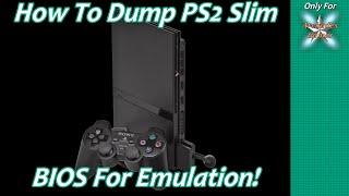 How To Dump PS2 Slim BIOS For PCSX2 Emulation