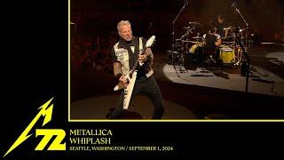 Metallica: Whiplash (Seattle, WA - September 1, 2024)