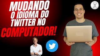 Como mudar o idioma do Twitter?