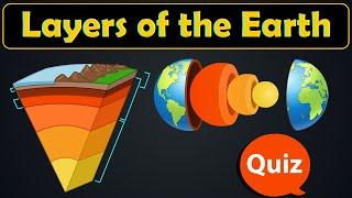 Layers of the Earth Quiz with Interesting Facts