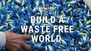 How can we Build a Waste-Free World? ️ | The Earthshot Prize 2022 Finalists