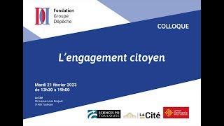 Colloque 2023 "L'engagement citoyen" - Fondation Groupe Dépêche