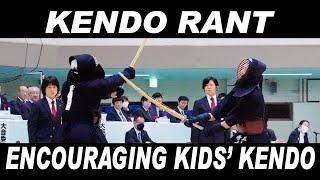 [KENDO RANT] - Encouraging Kids' Kendo? Dealing with 'Machi-Ken'?