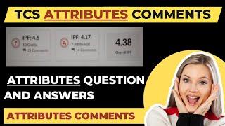 TCS Goals And Attributes Answers | TCS Appraisal Attributes Comments | TCS Speed Appraisal Comments