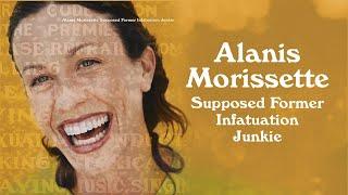 Alanis Morissette - Supposed Former Infatuation Junkie (Thank U Edition)