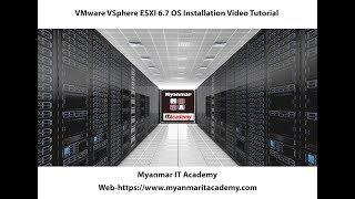 07.VMWare vSphere ESXI 6.7 OS Installation Video Tutorial