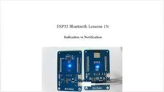 ESP32 Bluetooth Lesson 15: indication vs notification