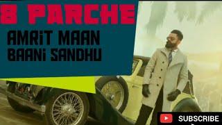 Amrit maan- 8 parche(baani sandhu) !!new official video song panjabi full hd