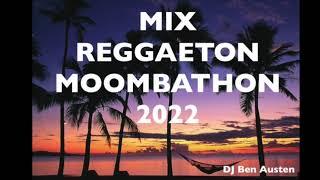 MIX Reggaeton Moombahton 2022