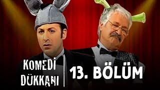 Komedi Dükkanı - 13.Bölüm