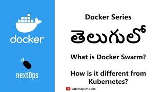 12 What is Docker Swarm? Comparision with Kubernetes.